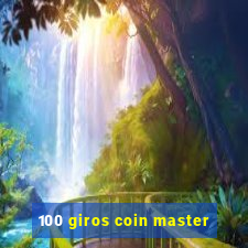 100 giros coin master